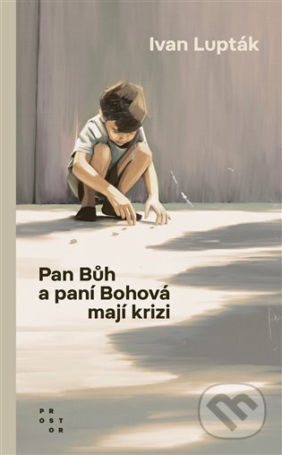 Pan Bůh a paní Bohová mají krizi-Ivan Lupták