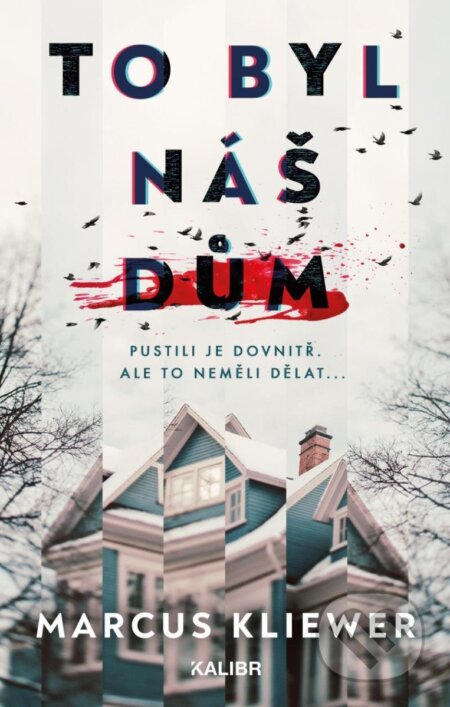 To byl náš dům-Marcus Kliewer