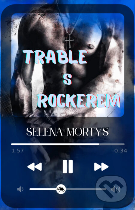 Trable s rockerem-Selena Mortys