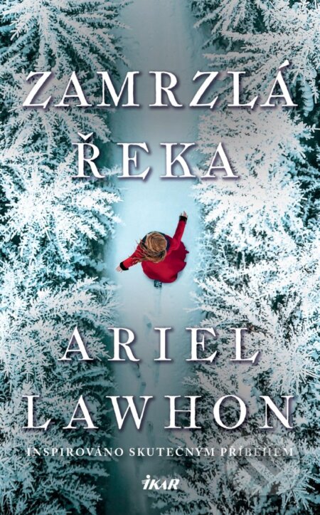 Zamrzlá řeka-Ariel Lawhon