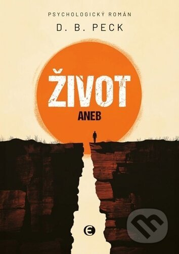 Život aneb Na konci stejně všichni umřou-D. B. Peck