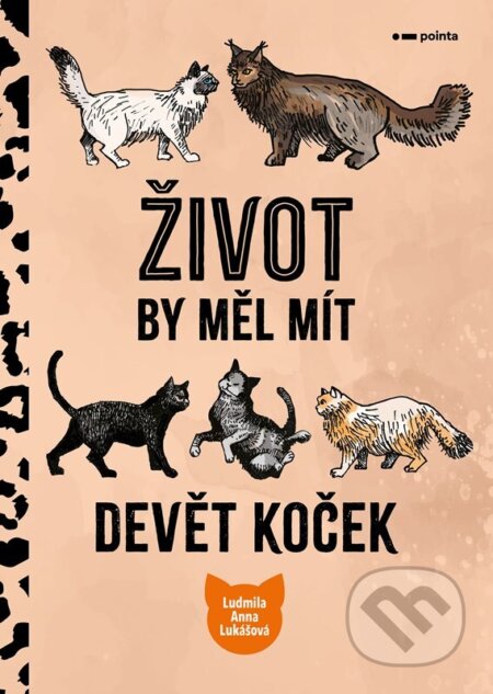 Život by měl mít devět koček-Ludmila Anna Lukášová
