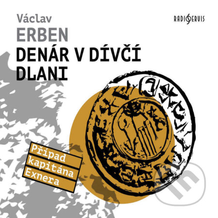 Denár v dívčí dlani-Václav Erben