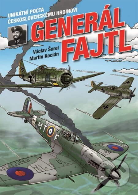 Generál Fajtl-Václav Šorel a Martin Kocián