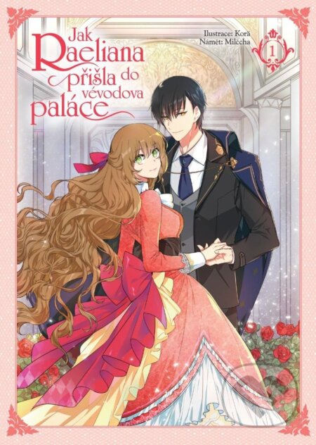 Jak Raeliana přišla do vévodova paláce 1-Milčcha Korä