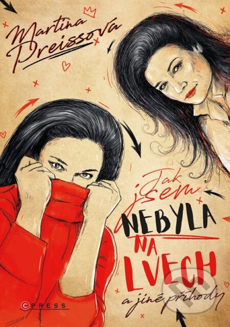 Jak jsem nebyla na Lvech a jiné příhody-Martina Preissová
