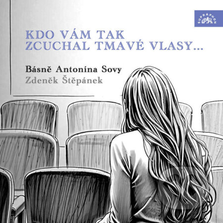 Kdo vám tak zcuchal tmavé vlasy...-Antonín Sova