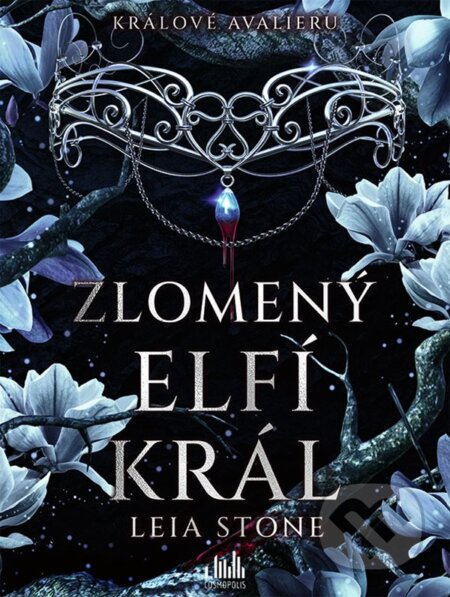 Králové Avalieru - Zlomený elfí král-Leia Stone