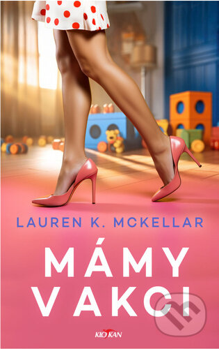 Mámy v akci-Lauren K. McKellar