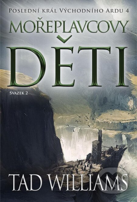 Mořeplavcovy děti - 2. svazek-Tad Williams