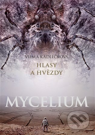 Mycelium V: Hlasy a Hvězdy-Vilma Kadlečková