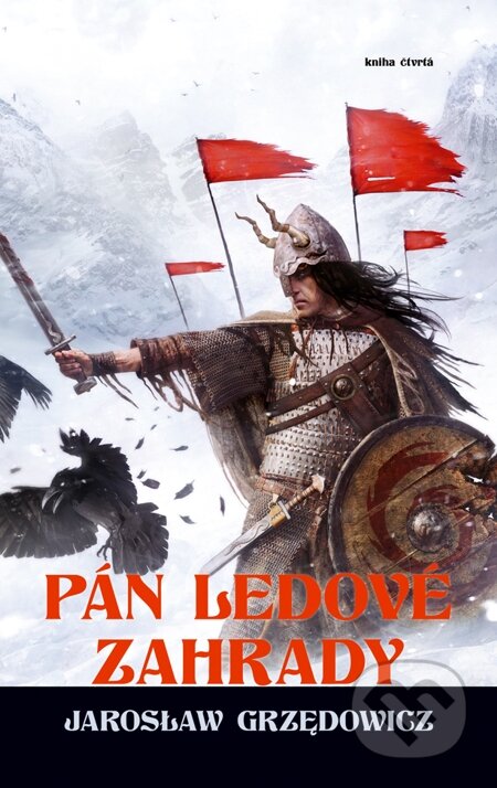 Pán ledové zahrady - kniha 4-Jaroslaw Grzedowicz
