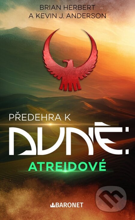 Předehra k Duně: Atreidové-Brian Herbert a Kevin J. Anderson