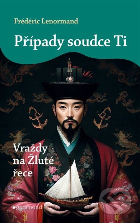 Případy soudce Ti: Vraždy na Žluté řece-Frédéric Lenormand