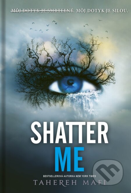 Shatter Me (slovenský jazyk)-Tahereh Mafi