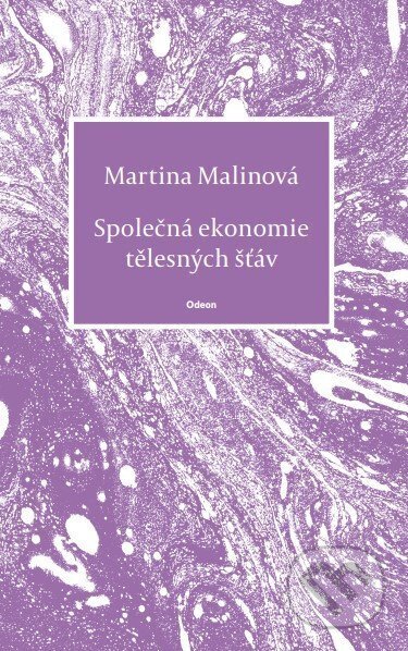 Společná ekonomie tělesných šťáv-Martina Malinová