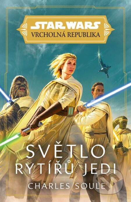Star Wars: Vrcholná Republika -  Světlo rytířů Jedi-Charles Soule