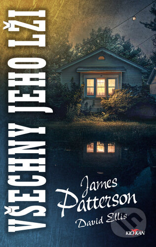 Všechny jeho lži-David Ellis a James Patterson