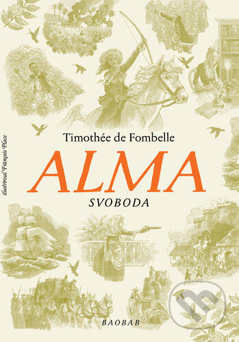 Alma - Svoboda-Timothée de Fombelle