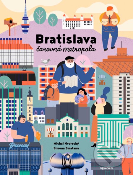 Bratislava - Čarovná metropola-Michal Hvorecký