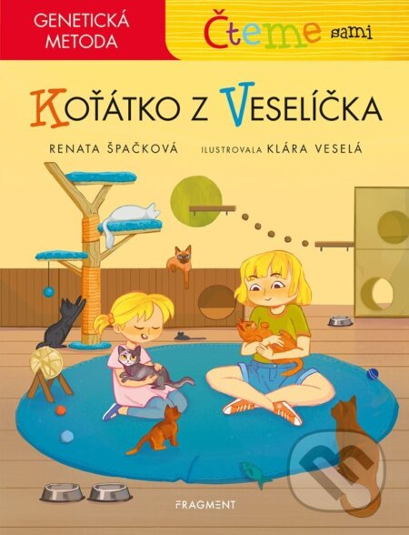 Čteme sami: Koťátko z Veselíčka - genetická metoda-Renata Špačková