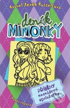 Deník mimoňky 11: Příběhy nesnášený spolužačky-Rachel Renée Russell