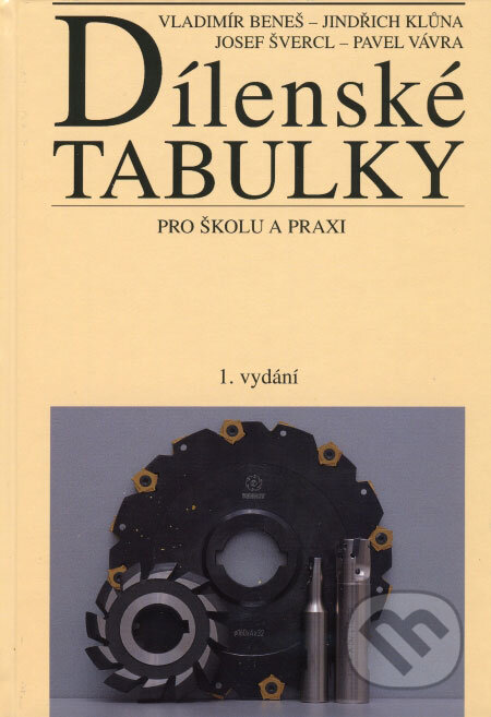 Dílenské tabulky pro školu a praxi-Vladimír Beneš