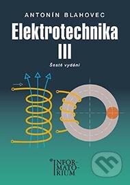 Elektrotechnika III.-Antonín Blahovec