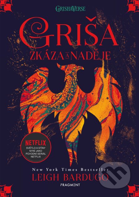 Griša: Zkáza a naděje-Leigh Bardugo