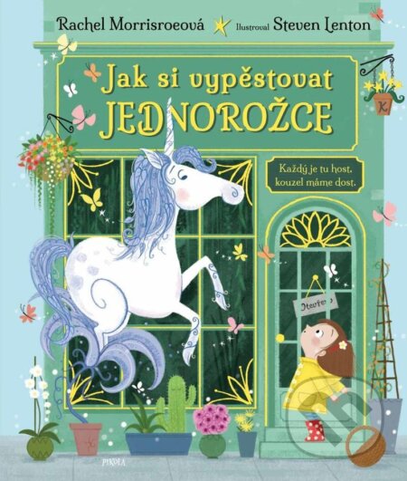 Jak si vypěstovat jednorožce-Rachel Morrisroe