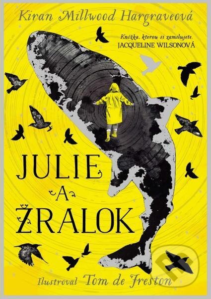 Julie a žralok-Kiran Millwood Hargrave