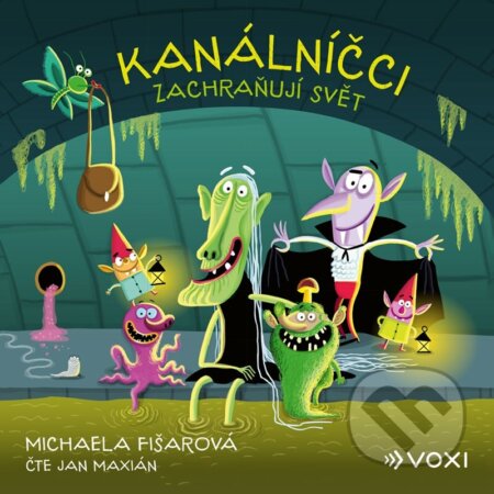 Kanálníčci zachraňují svět (audiokniha)-Michaela Fišarová