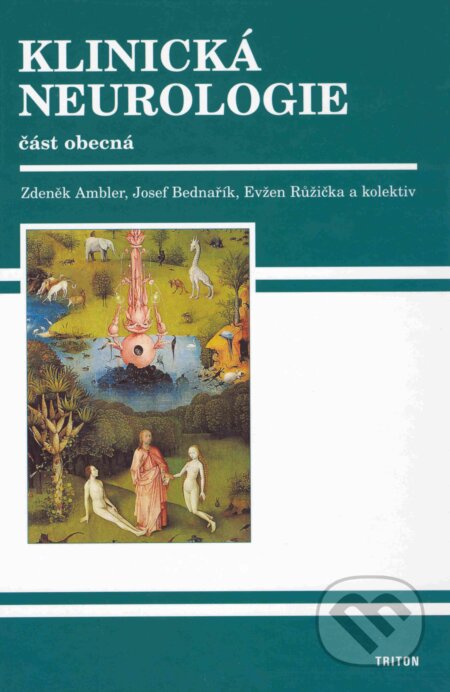 Klinická neurologie -  část obecná-Evžen Růžička