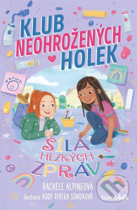 Klub neohrožených holek – Síla hezkých zpráv-Rachele Alpine a Addy Rivera Sonda