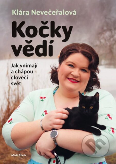 Kočky vědí-Klára Nevečeřalová Vodičková