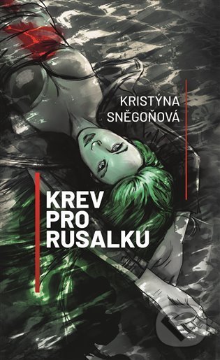 Krev pro Rusalku-Kristýna Sněgoňová