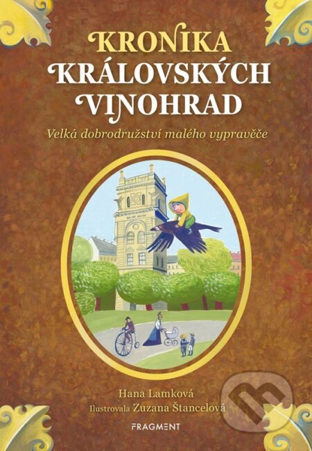 Kronika Královských Vinohrad-Hana Lamková