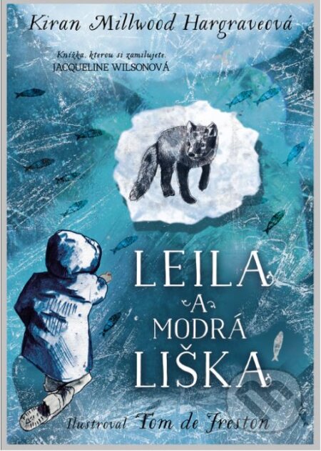 Leila a modrá liška-Kiran Millwood Hargrave