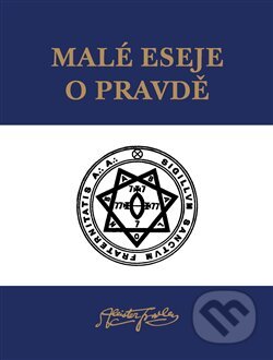 Malé eseje o pravdě-Aleister Crowley
