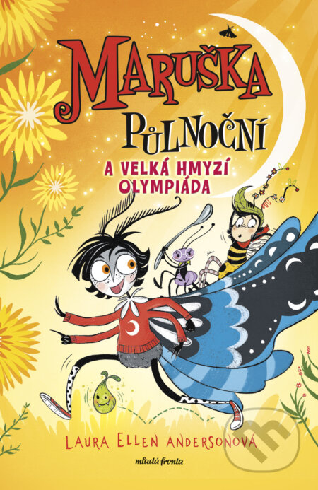 Maruška Půlnoční a Velká hmyzí olympiáda-Laura Ellen Anderson