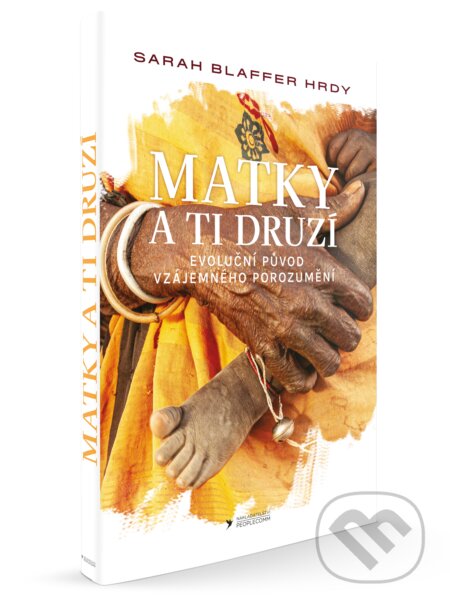 Matky a ti druzí-Sarah Blaffer Hrdy