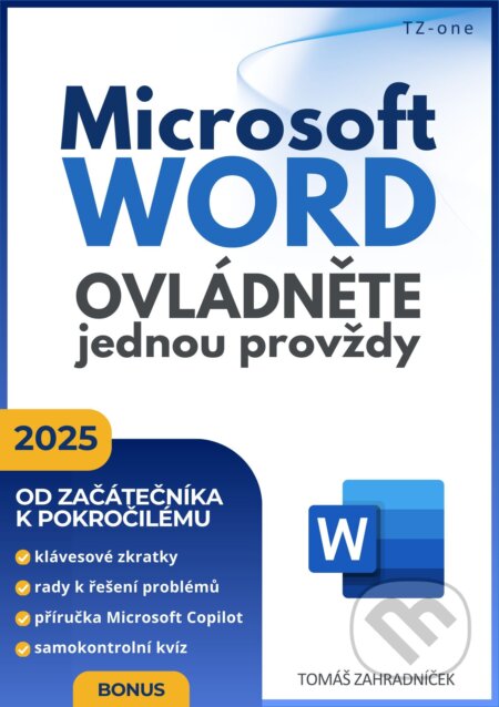 Microsoft Word ovládněte jednou provždy-Tomáš Zahradníček