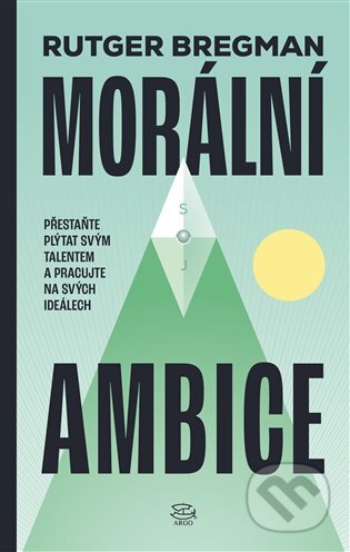 Morální ambice-Rutger Bregman