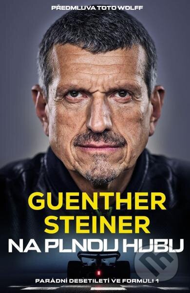 Na plnou hubu-Guenther Steiner