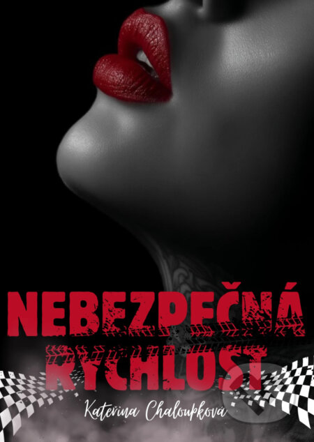 Nebezpečná rychlost-Kateřina Chaloupková