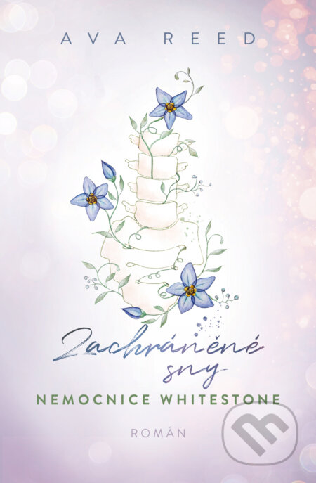 Nemocnice Whitestone: Zachráněné sny-Ava Reed