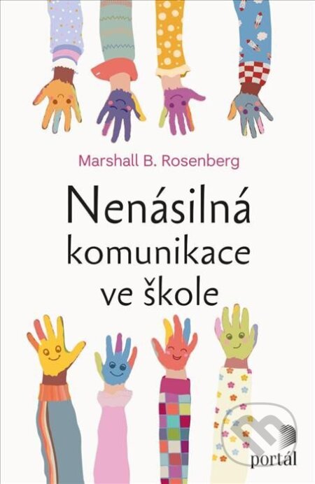 Nenásilná komunikace ve škole-Marshall B. Rosenberg