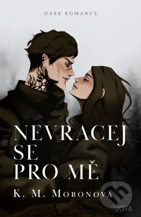 Nevracej se pro mě-K. M. Moronova