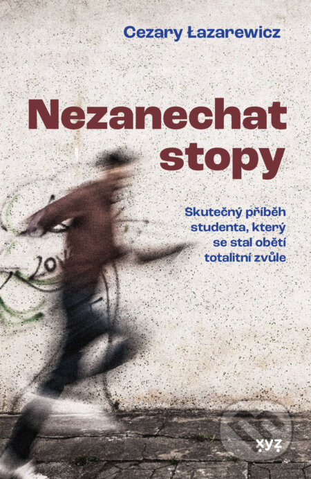 Nezanechat stopy-Cezary Lazarewicz