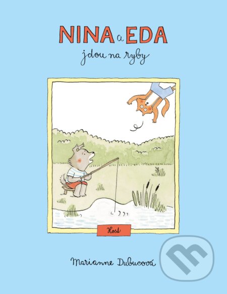 Nina a Eda jdou na ryby-Marianne Dubuc